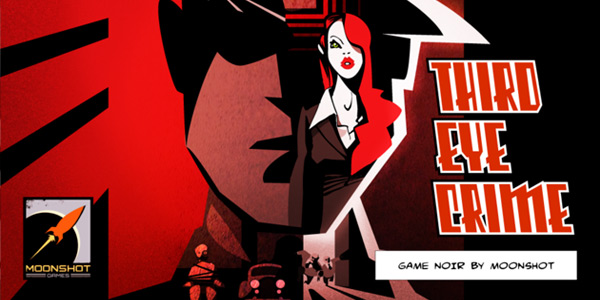 "Third Eye Crime - Game Noir by Moonshot"